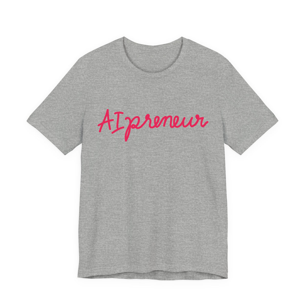 AIpreneur | Unisex Jersey Short Sleeve Tee by Hot Girls AI Club