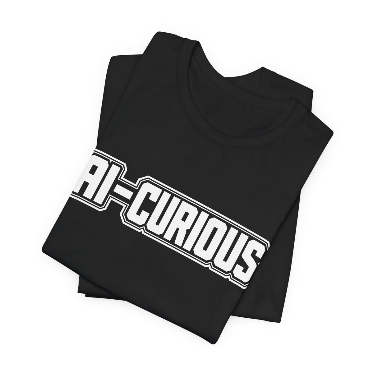 AI-Curious | Unisex Jersey Short Sleeve Tee by Hot Girls AI Club