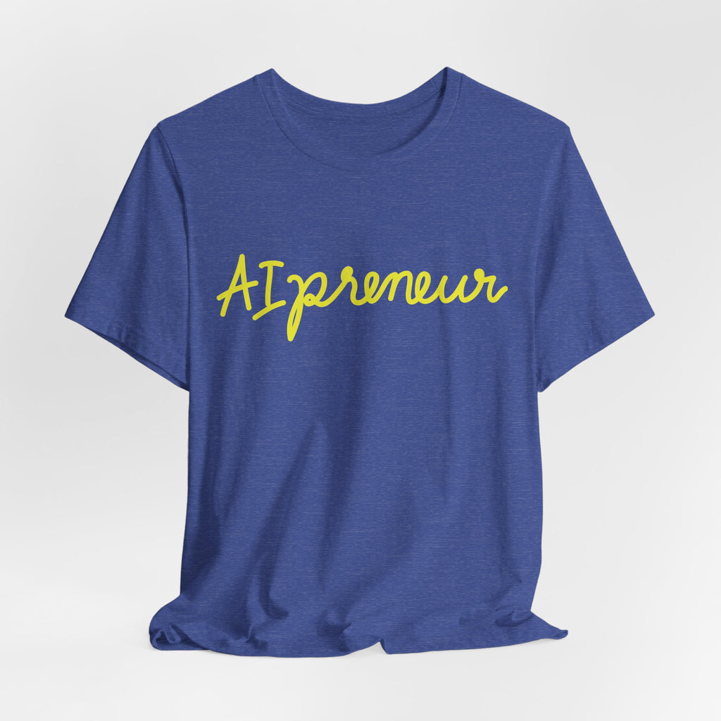 AIpreneur | Unisex Jersey Short Sleeve Tee by Hot Girls AI Club