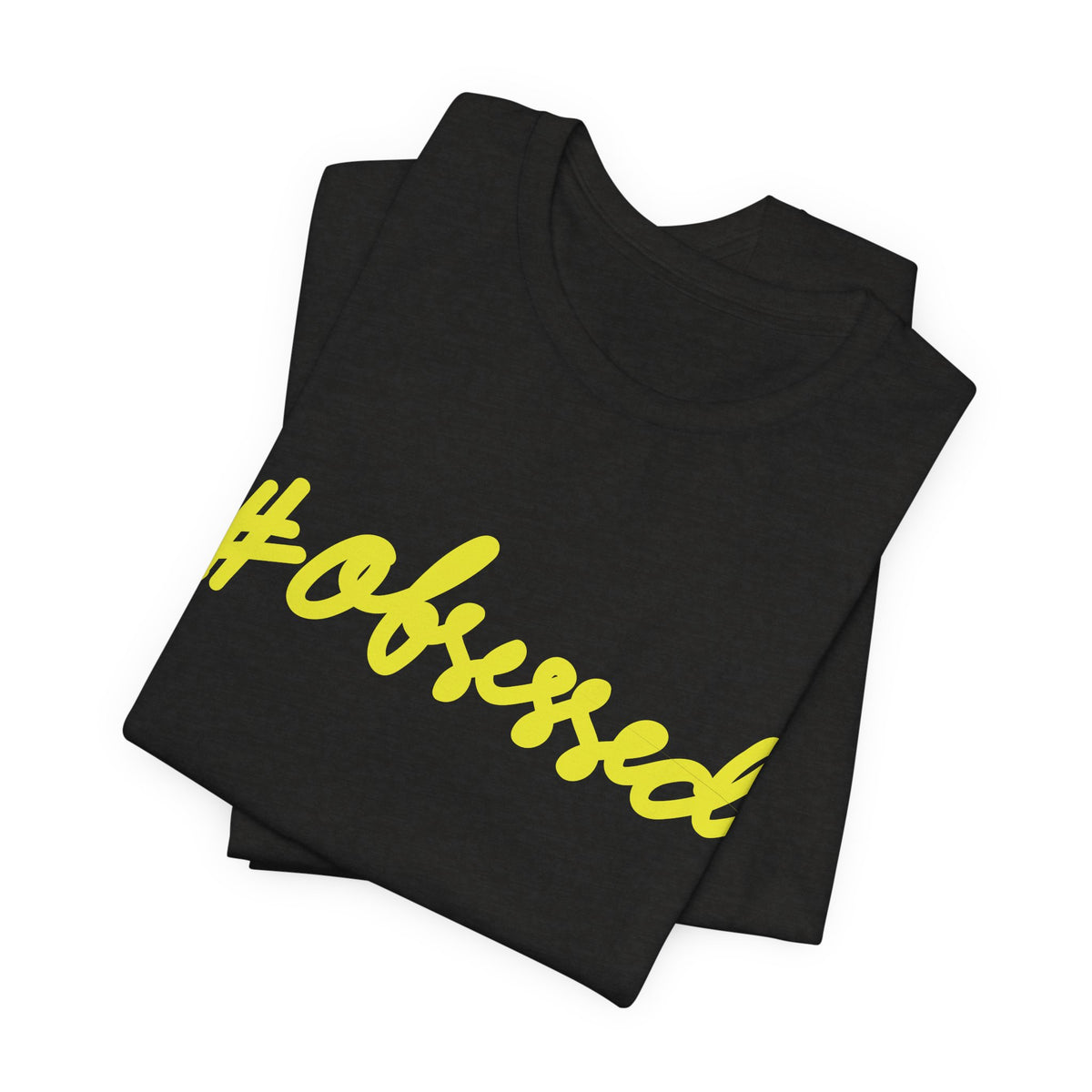 #Obsessed | Unisex Jersey Short Sleeve Tee by Hot Girls AI Club