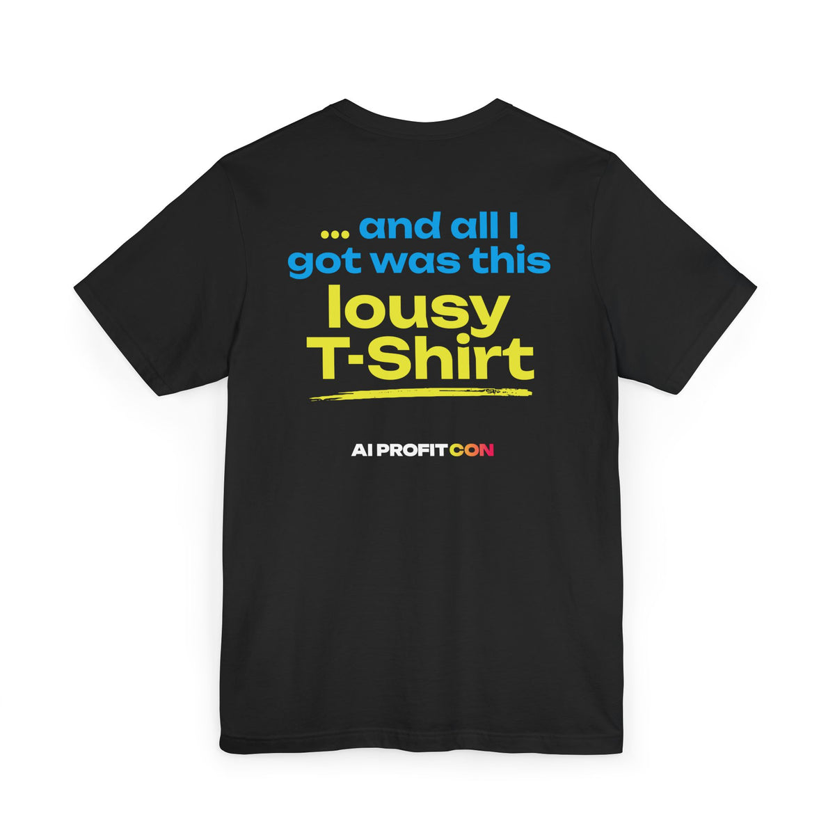 AIPC Tee for All: Automated My Job, Lousy Shirt