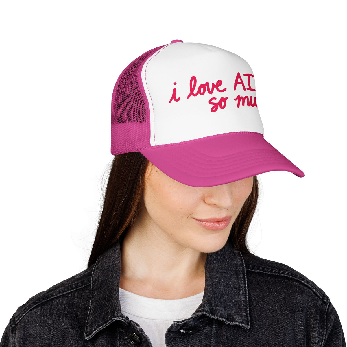 I LOVE AI SO MUCH Foam Trucker Hat