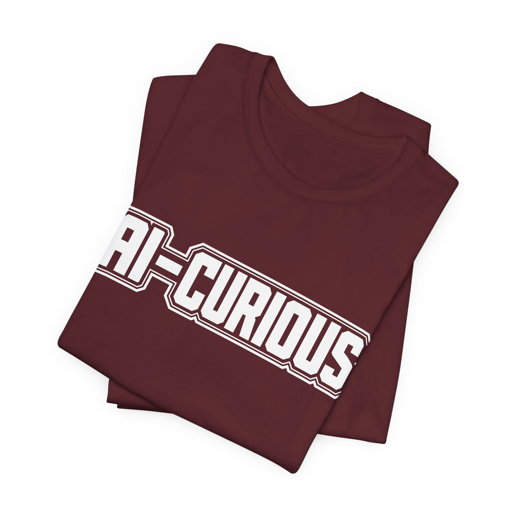 AI-Curious | Unisex Jersey Short Sleeve Tee by Hot Girls AI Club