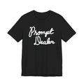 Prompt Dealer V1.0 | Unisex Jersey Short Sleeve Tee