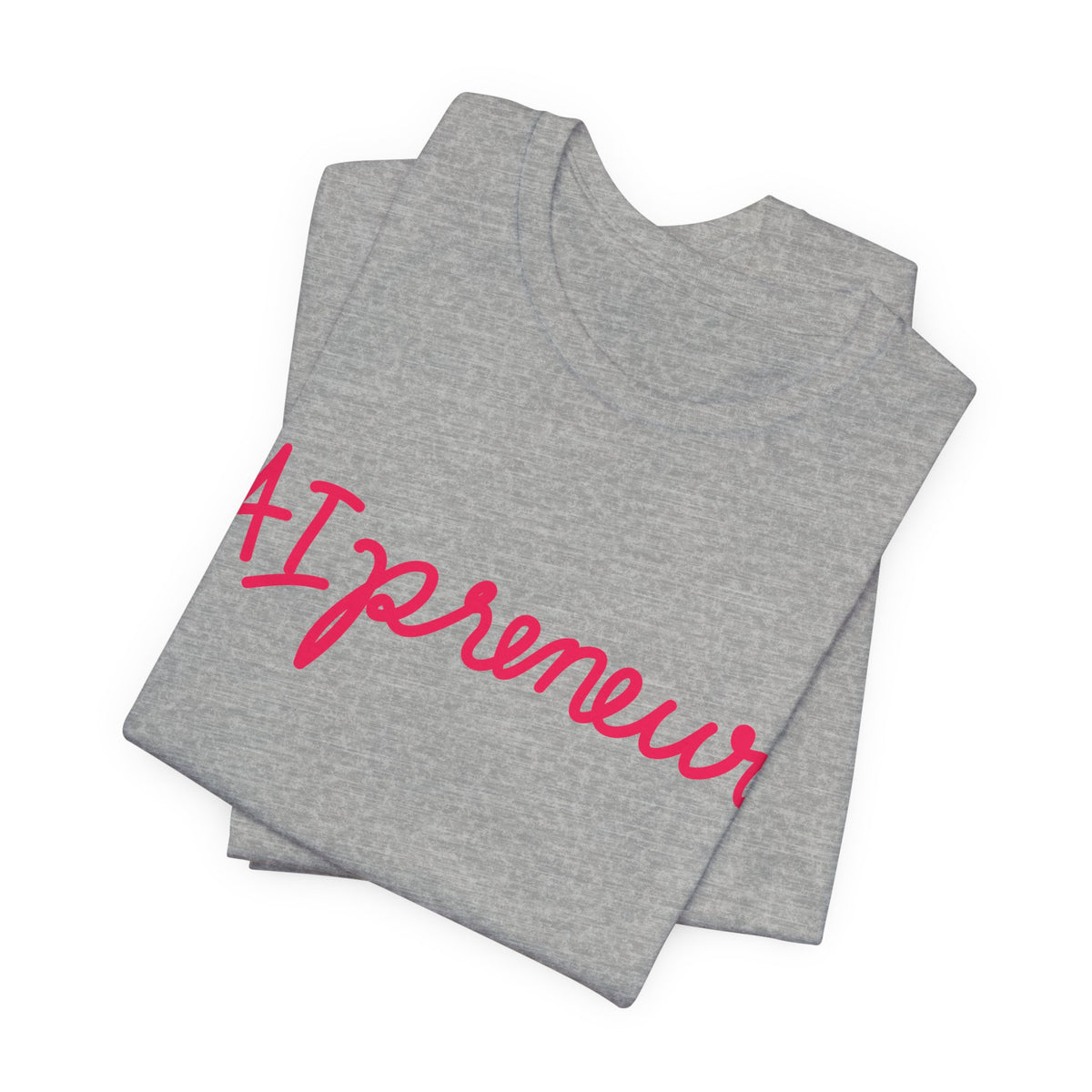 AIpreneur | Unisex Jersey Short Sleeve Tee by Hot Girls AI Club
