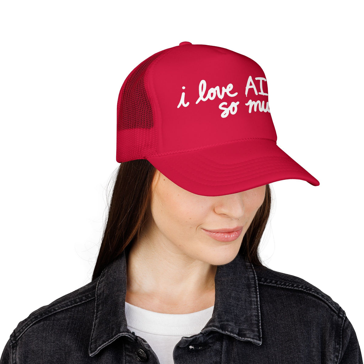 I LOVE AI SO MUCH Foam Trucker Hat