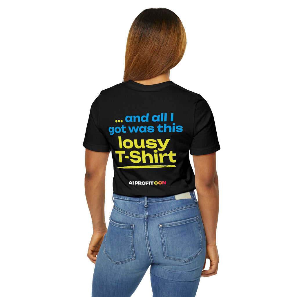 AIPC Tee for All: Automated My Job, Lousy Shirt