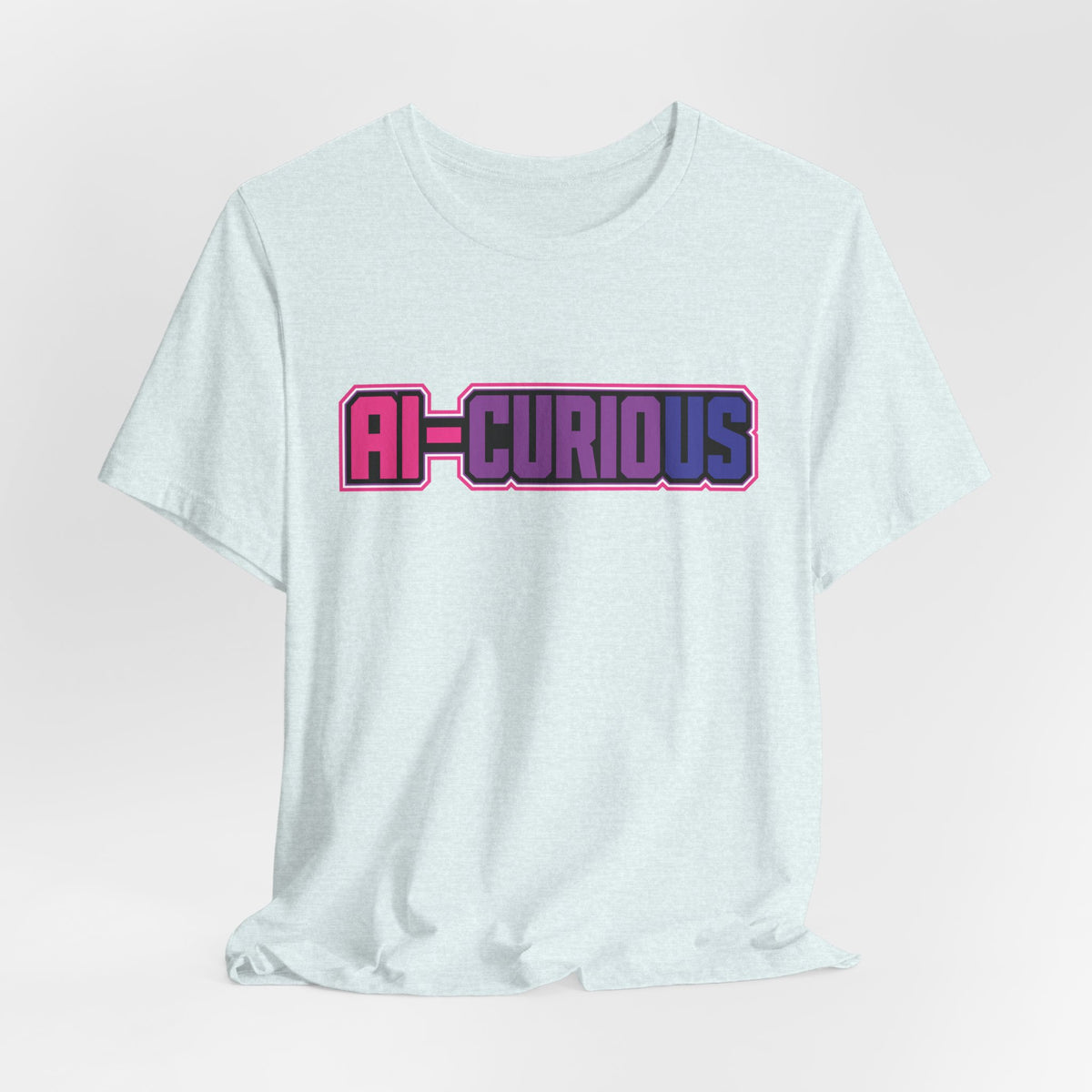 AI-Curious | Unisex Jersey Short Sleeve Tee by Hot Girls AI Club